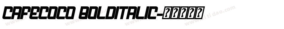 Cafecoco BoldItalic字体转换
